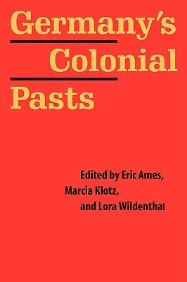 Koloniálna minulosť Nemecka - Germany's Colonial Pasts