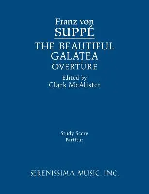Krásna predohra Galatea: Štúdia partitúry - The Beautiful Galatea Overture: Study score