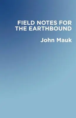 Terénne poznámky pre pozemšťanov - Field Notes for the Earthbound
