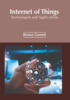 Internet vecí: Technológie a aplikácie - Internet of Things: Technologies and Applications