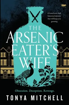 Žena jedáka arzénu - The Arsenic Eater's Wife