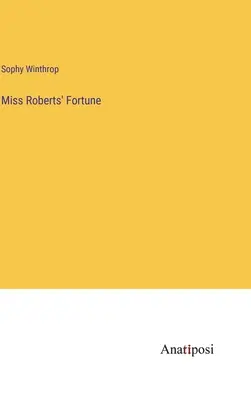 Šťastie slečny Robertsovej - Miss Roberts' Fortune
