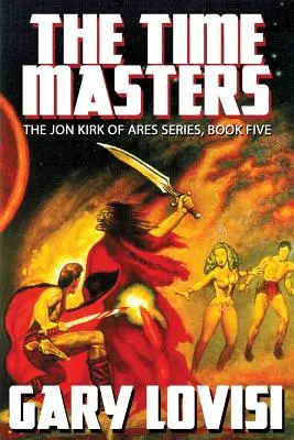Majstri času: Jon Kirk of Ares, kniha 5 - The Time Masters: Jon Kirk of Ares, Book 5