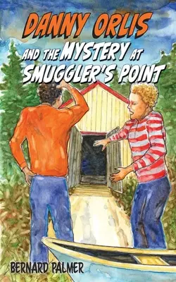 Danny Orlis a záhada v Smuggler's Point - Danny Orlis and the Mystery at Smuggler's Point