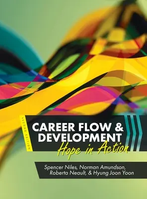 Kariérny tok a rozvoj: Nádej v akcii - Career Flow and Development: Hope in Action