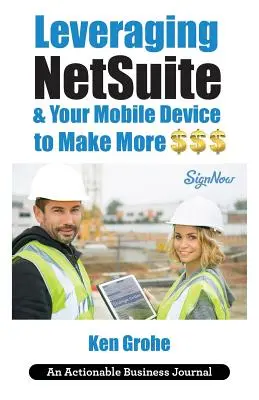 Využitie NetSuite a vášho mobilného zariadenia na dosiahnutie väčšieho zisku: Ukončenie poslednej míle pri obchodnej spotrebe s orientáciou na zákazníka - Leveraging NetSuite & Your Mobile Device to Make More $$$: Closing the Last Mile on Business Consumption with Customer Centricity