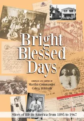 Jasné požehnané dni - Bright Blessed Days
