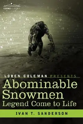 Ohavní snehuliaci, legenda ožíva - Abominable Snowmen, Legend Come to Life