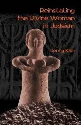Obnovenie božskej ženy v judaizme - Reinstating the Divine Woman in Judaism