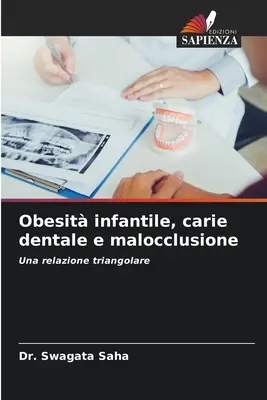 Obesit infantile, carie dentale e malocclusione