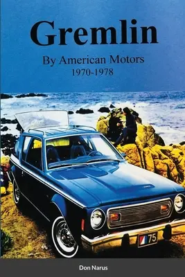 Gremlin od American Motors 1970-1978 - Gremlin by American Motors 1970-1978