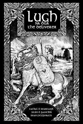 Lugh na Bua - Lugh Vysloboditeľ - Lugh na Bua - Lugh the Deliverer