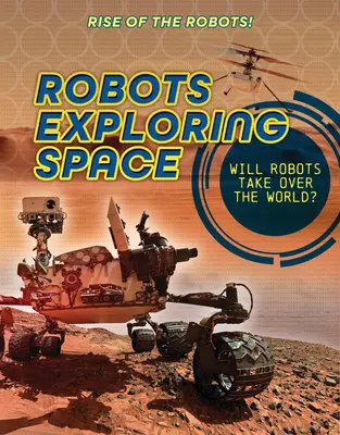 Roboti skúmajúci vesmír - Robots Exploring Space