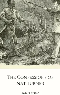Spoveď Nata Turnera - The Confessions of Nat Turner