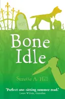 Kosť nečinná - Bone Idle