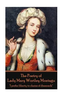 Poézia lady Mary Wortley Montagu - The Poetry of Lady Mary Wortley Montagu