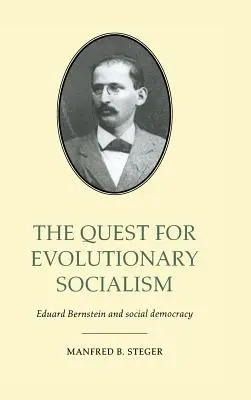 Hľadanie evolučného socializmu: Eduard Bernstein a sociálna demokracia - The Quest for Evolutionary Socialism: Eduard Bernstein and Social Democracy