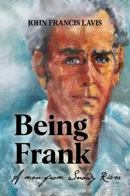 Byť Frankom: Muž zo Snowy River - Being Frank: A Man from Snowy River