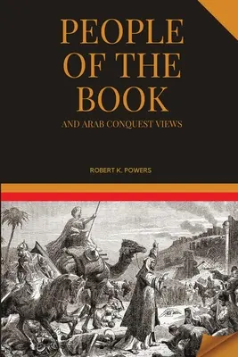 Ľudia knihy a názory na arabské dobývanie - People of the Book and Arab Conquest Views