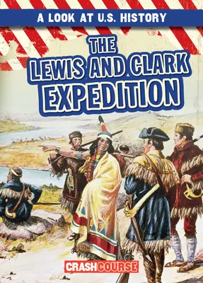 Expedícia Lewis a Clark - The Lewis and Clark Expedition