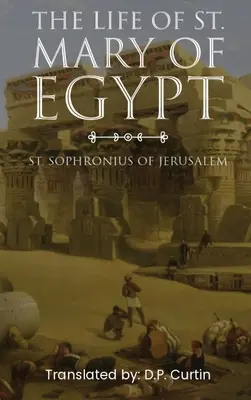 Život svätej Márie Egyptskej - The Life of St. Mary of Egypt