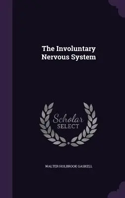 Nedobrovoľná nervová sústava - The Involuntary Nervous System