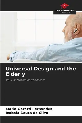 Univerzálny dizajn a starší ľudia - Universal Design and the Elderly