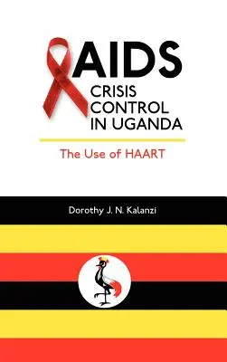 Krízová kontrola AIDS v Ugande: Využitie Haartovej metódy - AIDS Crisis Control in Uganda: The Use of Haart