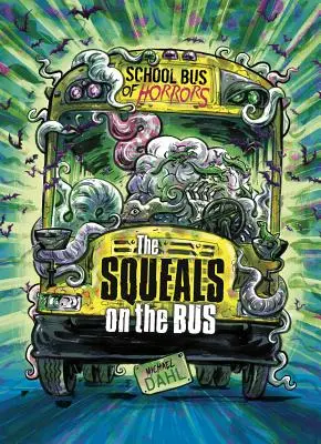 Píšťalky v autobuse: Kniha 4D - The Squeals on the Bus: A 4D Book