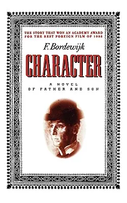 Charakter: A novel of Father and Son (román o otcovi a synovi) - Character: A Novel of Father and Son