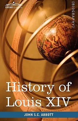 Dejiny Ľudovíta XIV. - History of Louis XIV