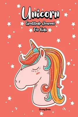 Denník vďačnosti pre deti s jednorožcom - Unicorn Gratitude Journal for Kids
