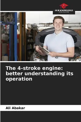 Štvortaktný motor: lepšie pochopenie jeho činnosti - The 4-stroke engine: better understanding its operation