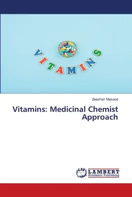 Vitamíny: Prístup lekárskeho chemika - Vitamins: Medicinal Chemist Approach