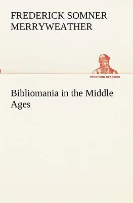 Bibliománia v stredoveku - Bibliomania in the Middle Ages