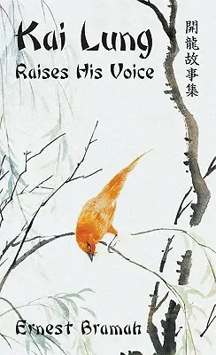 Kai Lung zvyšuje svoj hlas - Kai Lung Raises His Voice