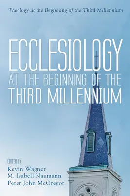 Ekleziológia na začiatku tretieho tisícročia - Ecclesiology at the Beginning of the Third Millennium