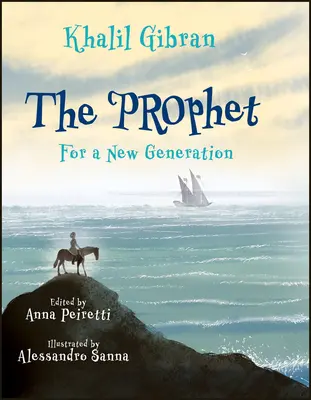 Prorok: Pre novú generáciu - The Prophet: For a New Generation