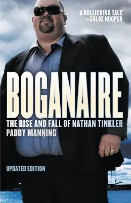 Boganaire: Vzostup a pád Nathana Tinklera - Boganaire: The Rise and Fall of Nathan Tinkler