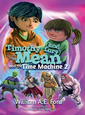 Timothy Mean a stroj času 2 - Timothy Mean and the Time Machine 2
