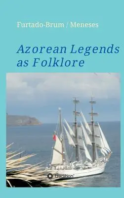 Azorské legendy ako folklór - Azorean Legends as Folklore