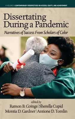 Dizertačná práca počas pandémie: Naratívy o úspechu od učencov farebnej pleti - Dissertating During a Pandemic: Narratives of Success From Scholars of Color