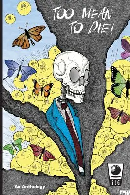 Príliš sprosté na to, aby zomreli - Too Mean to Die