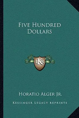 Päťsto dolárov - Five Hundred Dollars