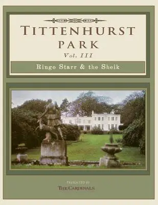 Tittenhurst Park: Ringo Starr a šejk - Tittenhurst Park: Ringo Starr & the Sheikh