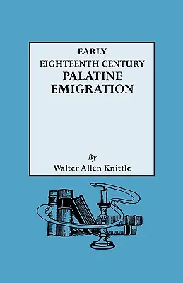 Palatínska emigrácia na začiatku osemnásteho storočia - Early Eighteenth Century Palatine Emigration
