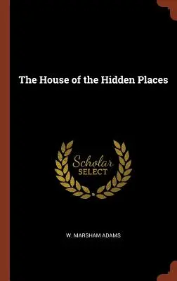 Dom skrytých miest - The House of the Hidden Places