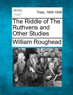 Záhada Ruthvenovcov a iné štúdie - The Riddle of The Ruthvens and Other Studies