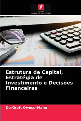 Estrutura de Capital, Estratgia de Investimento e Decises Financeiras