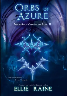Orbs of Azure: Dobrodružstvo YA Dark Fantasy - Orbs of Azure: YA Dark Fantasy Adventure